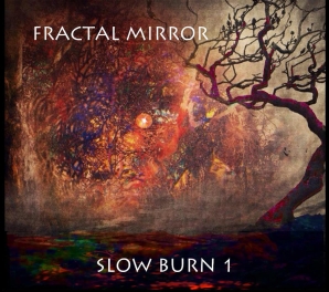 Fractal Mirror Slow Burn