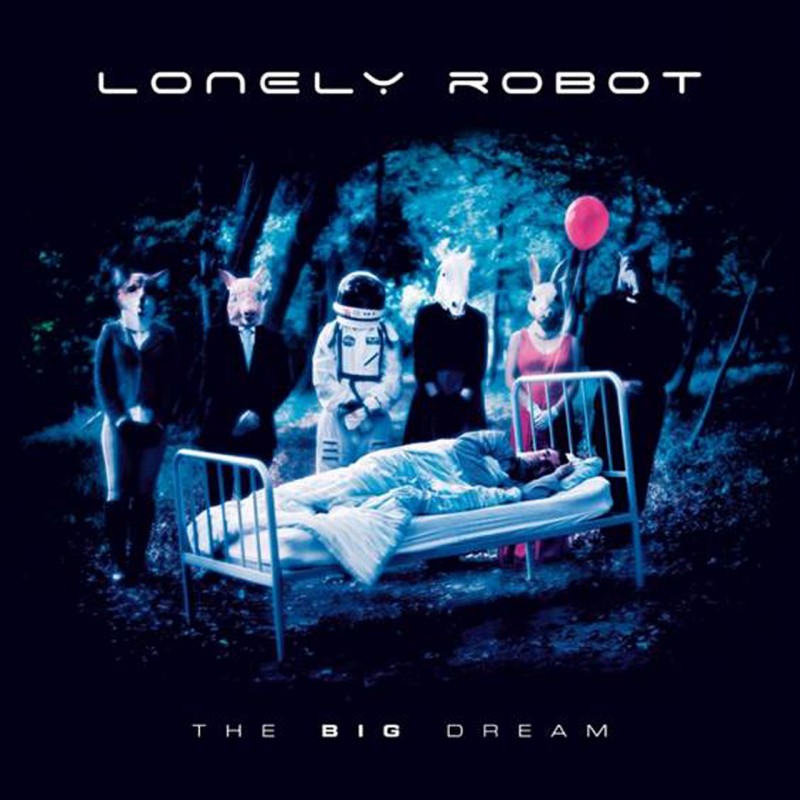 Album Review: Lonely Robot, 'The Big Dream' – Proglodytes